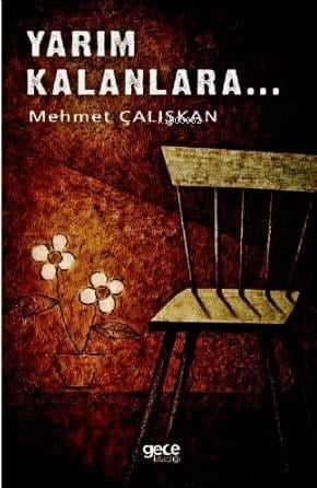 Yarım Kalanlara