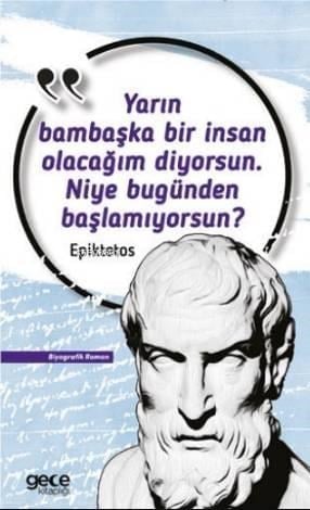 Yarın Bambaşka Bir İnsan Olacağım Diyorsun Niye Bugünden Başlamıyorsun?