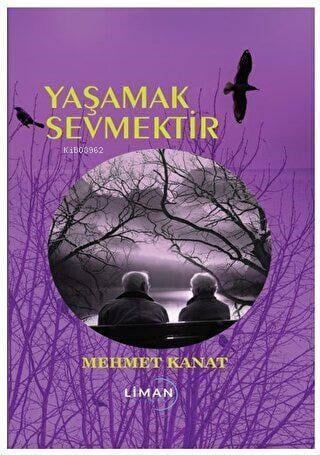 Yaşamak Sevmektir