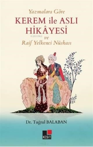 Yazmalara Göre Kerem ile Aslı Hikayesi