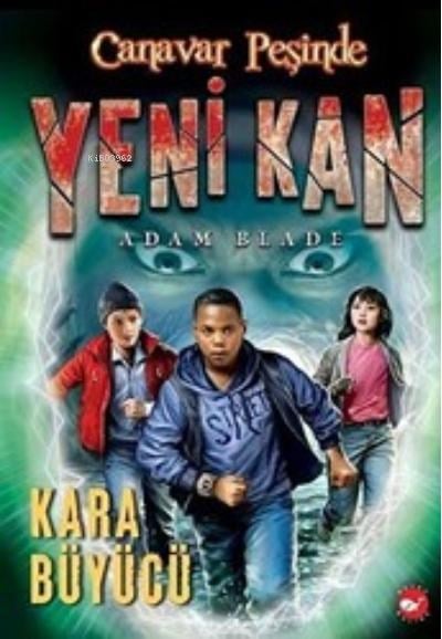 Yeni Kan 2 - Kara Büyücü - Canavar Peşinde
