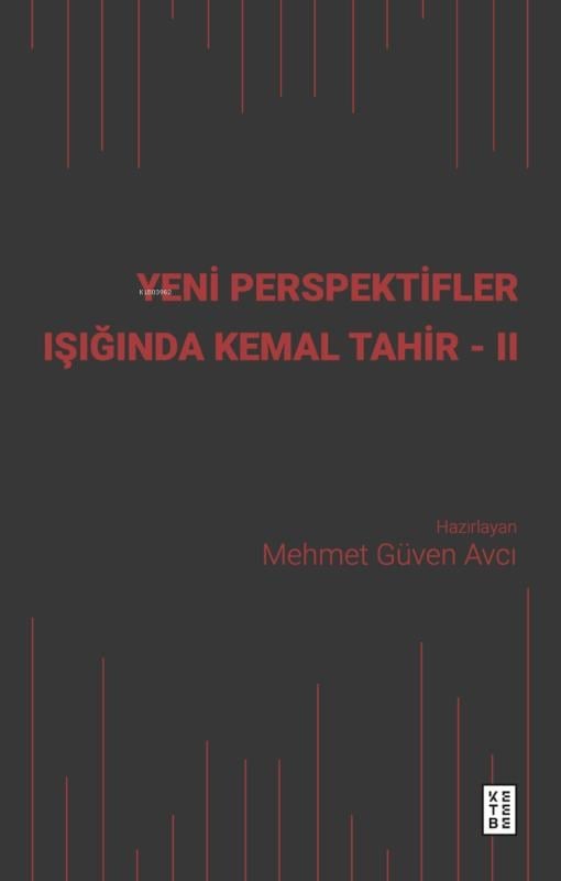 Yeni Perspektifler Işığında Kemal Tahir - II