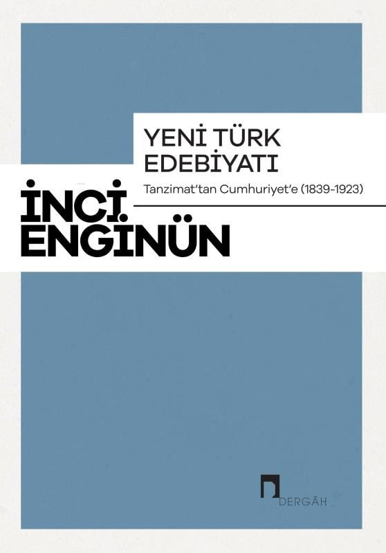 Yeni Türk Edebiyatı Tanzimattan Cumhuriyete (1839-1923)