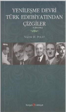 Yenileşme Devri Türk Edebiyatından Çizgiler