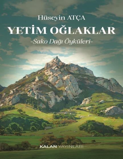 Yetim Oğlaklar -Sako Dağı Öyküleri