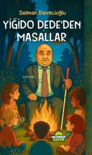 Yiğido Dede’den Masallar