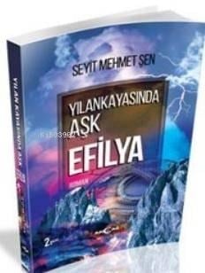 Yılankayasında Aşk Efilya