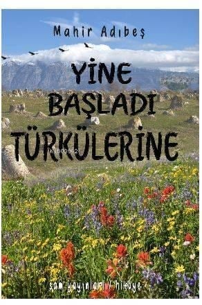 Yine Başladı Türkülerine