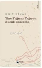 Yine Yağmur Yağıyor Küçük Bahçeme