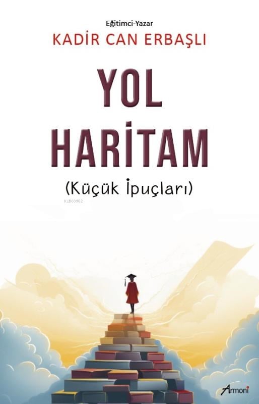 Yol Haritam;(Küçük İpuçları)