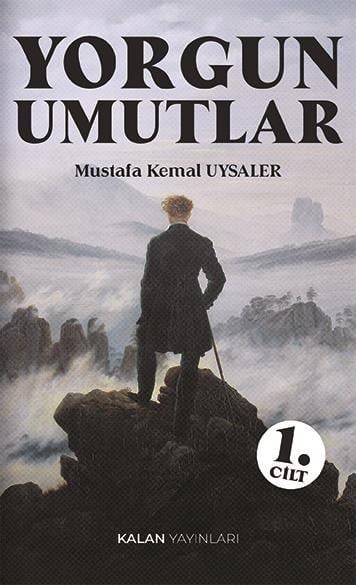 Yorgun Umutlar 1. Cilt
