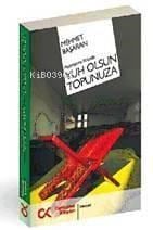 Yuh Olsun Topunuza; Aydınlanma Yolunda