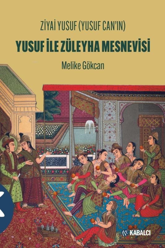 Yusuf ile Züleyha Mesnevisi;Ziyai Yusuf (Yusuf Can’ın)