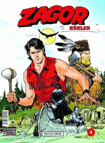 Zagor Kökler Sayı 4 ;Büyük Öfke