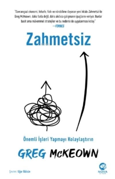 Zahmetsiz: Önemli İşleri Yapmayı Kolaylaştırın