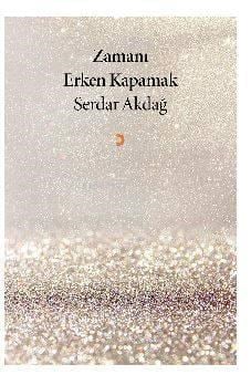 Zamanı Erken Kapamak