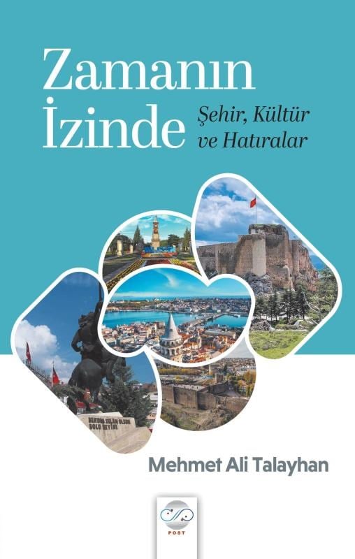 Zamanın İzinde;Şehir, Kültür ve Hatıralar