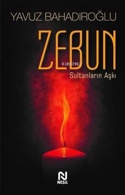 Zebun Sultanların Aşkı
