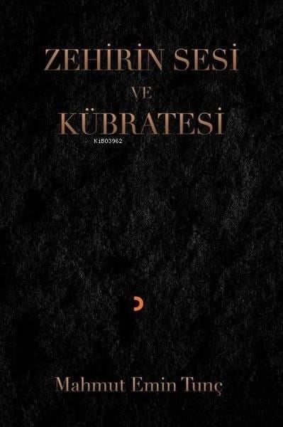 Zehirin Sesi ve Kübratesi