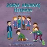 Zorba Arkadaş İstemem