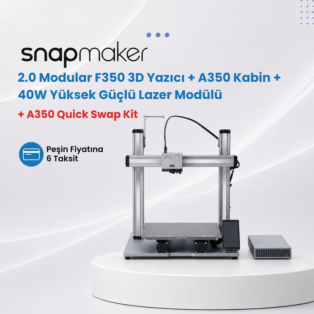 Snapmaker 2.0 Modular F350 3D Yazıcı + A350 Kabin + 40W Yüksek Güçlü Lazer Modülü + A350 Quick Swap Kit