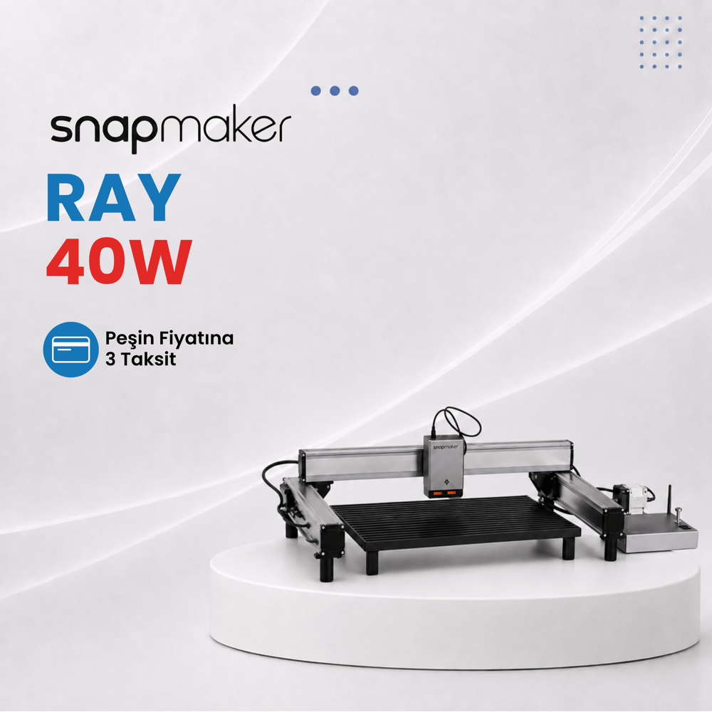 Snapmaker Ray Lazer Gravür ve Kesici - 40W