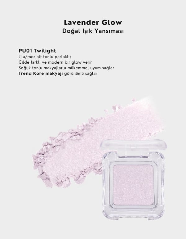 Pure Glash Highlighter | Glass Skin Toz Aydınlatıcı | PU01 Twilight