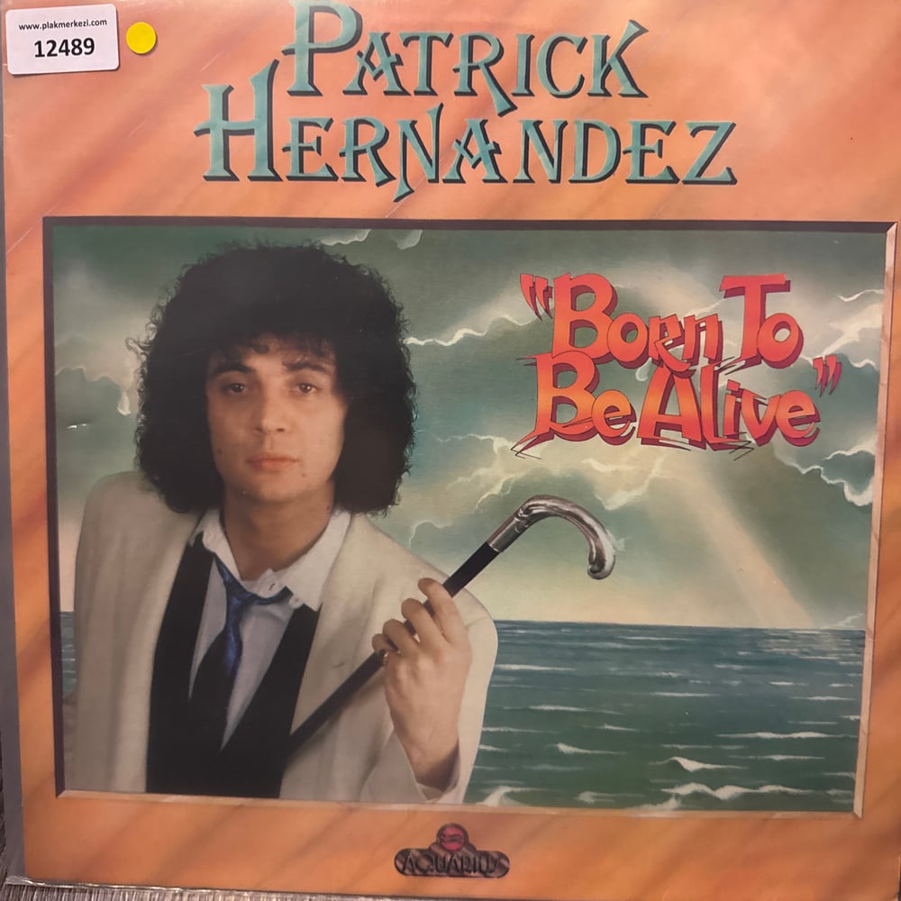 patrick-hernandez-born-to-be-alive-mad-538ca7.jpg