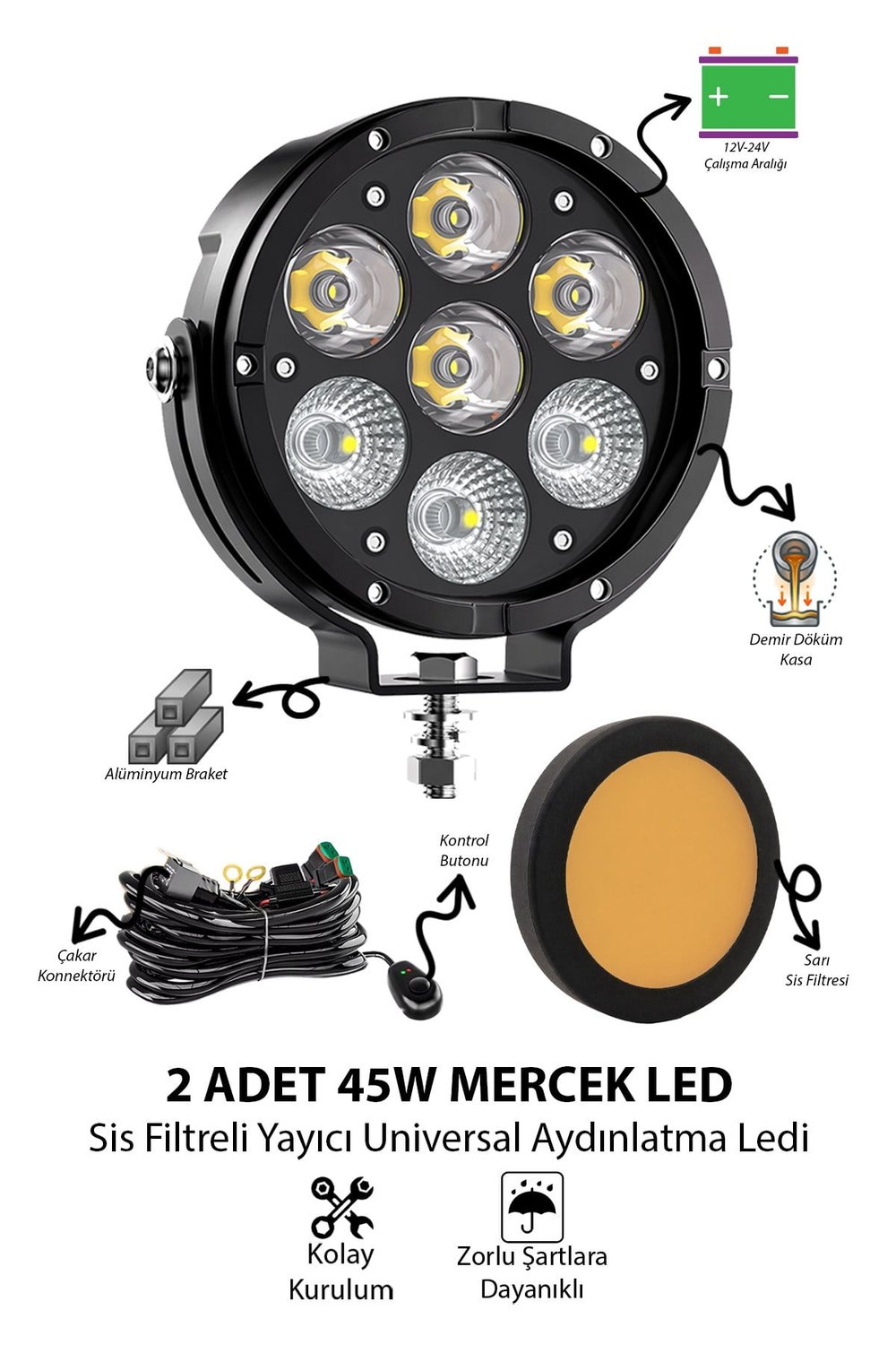 2 Adet 45W 7 Mercekli Sis Filtreli Yayıcı Motosiklet Off Road Aydınlatma Ledi Beyaz LED Sarı Çakar Modlu 12V-24V Kablo Setli Demir Döküm Siyah Renk