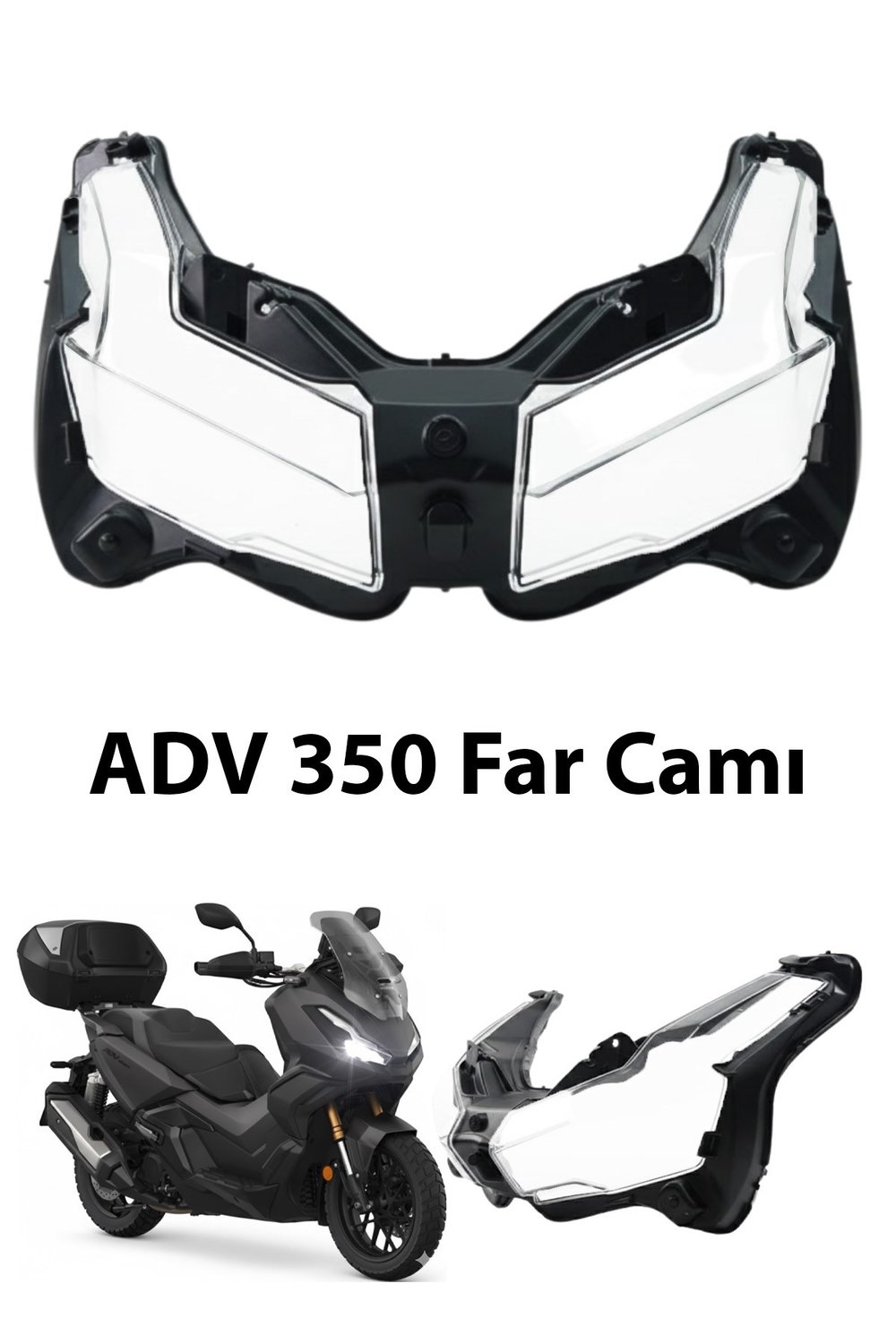 Adv 350 Uyumlu Yedek Far Camı Şeffaf