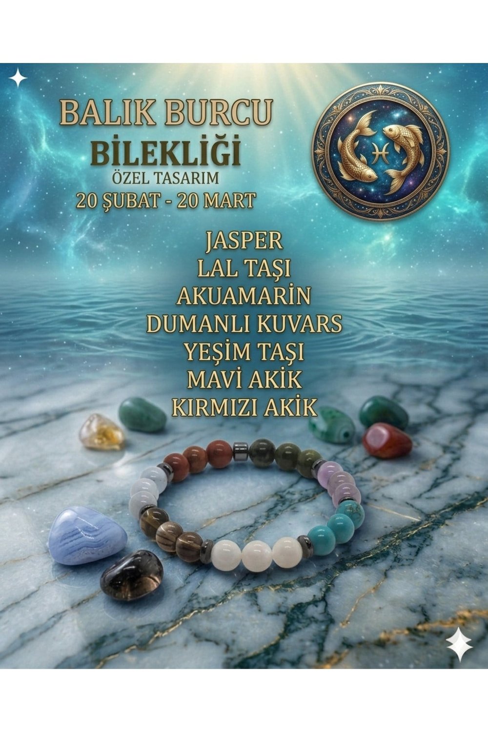 Balık Burcu Bilekliği -Jasper, Akuamarin, Yeşim Taşı, Firuze Taşı, Ametits, Ay Taşı, Kuvars