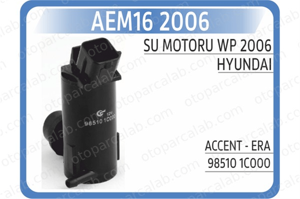 AEM 16 2006 Cam Su Motoru HYUNDAI GETZ ACCENT III 985101C000