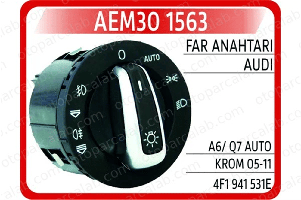 AEM 301563 Far Anahtarı AUDI A6 C6 Avant A6 C6 4F1941531E 4FD941531A
