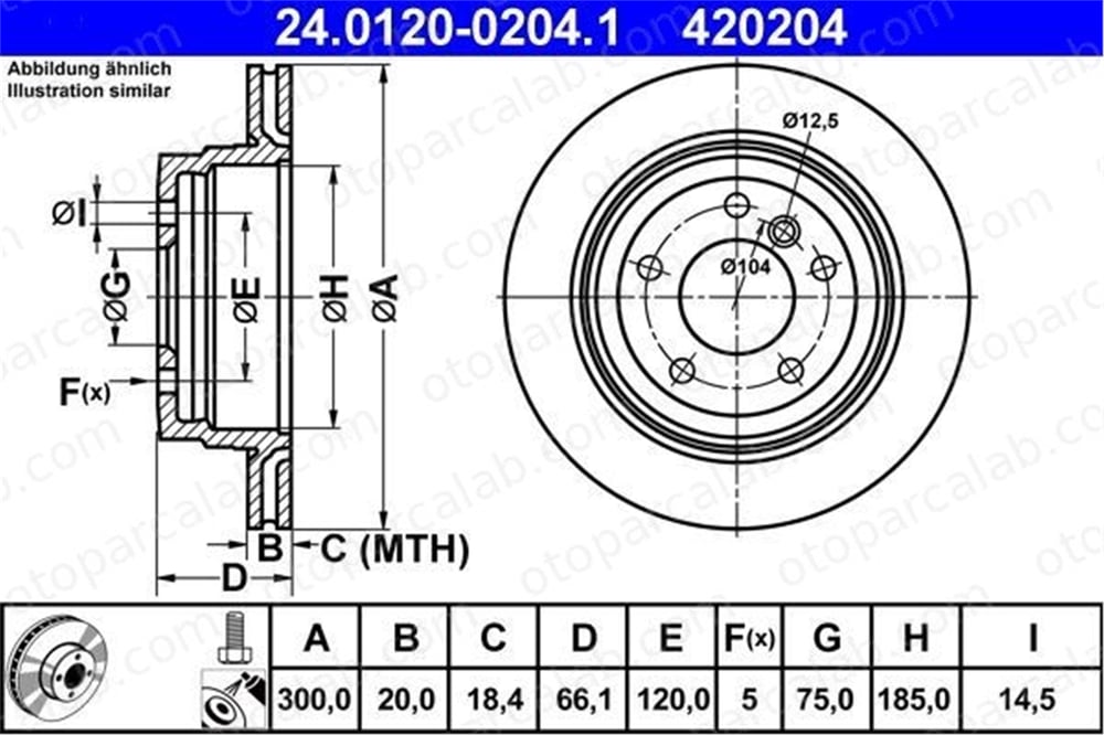 ATE 24 0120-0204 1 Fren Disk Ayna Arka Sağ ve Sol BMW 3 Touring X1 34216764653 34216855008