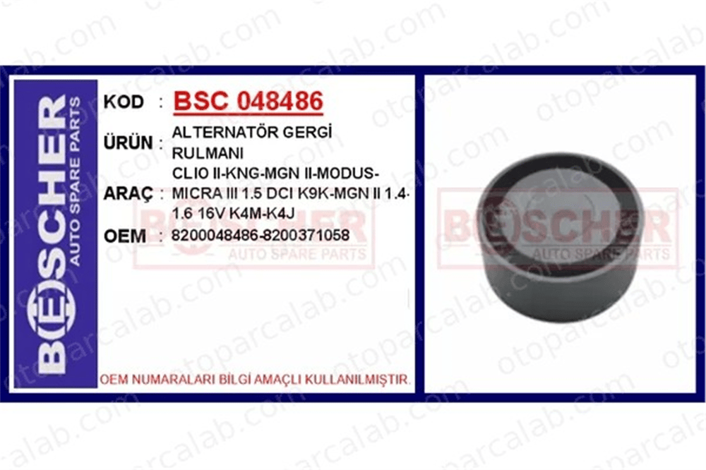 BESCHER 048486 Vantilatör Kayış Gergi Rulmanı RENAULT CLIO II NISSAN MICRA III 8200048486 8200371058