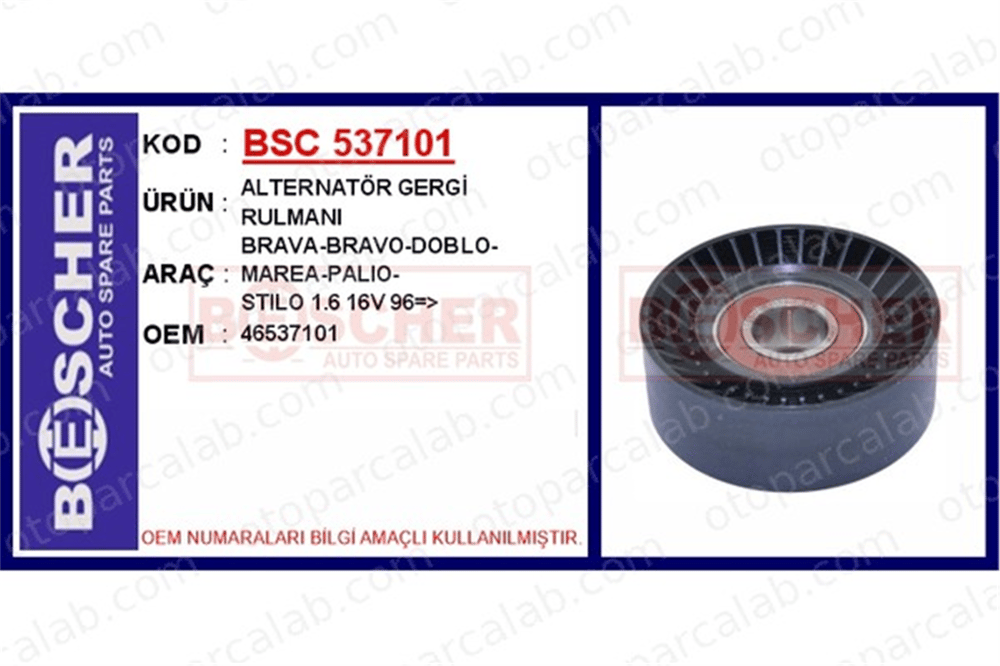 BESCHER 537101 Vantilatör Kayış Gergi Rulmanı FIAT PALIO CHRYSLER ASPEN 46537101 4792835AA