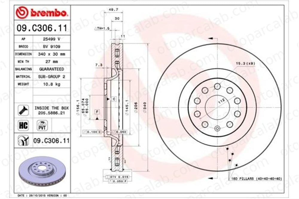 BREMBO 09.C306.11 Fren Disk Ayna Ön Sağ ve Sol VW GOLF VII SKODA OCTAVIA III 1K0615301AD 5Q0615301G