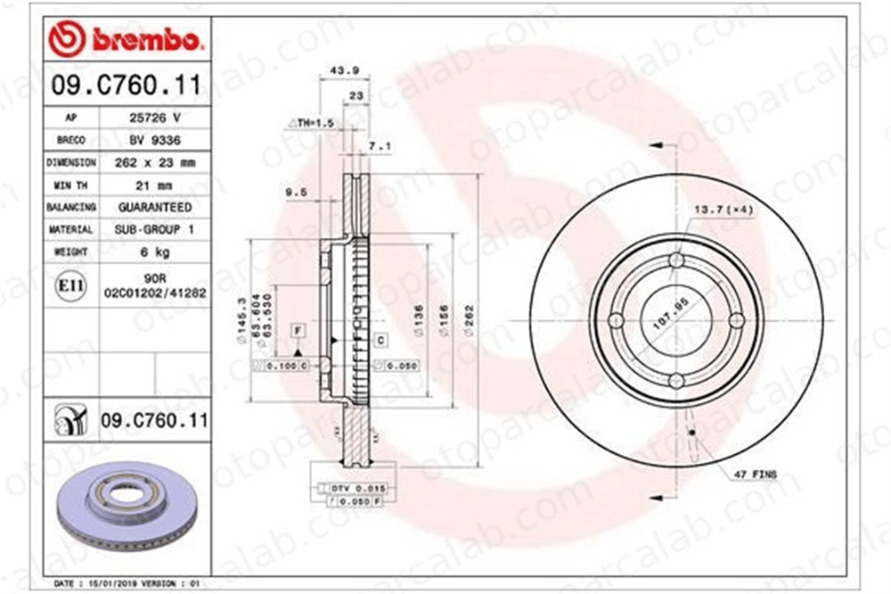 BREMBO 09.C760.11 Fren Disk Ayna Ön Sağ ve Sol FORD FIESTA VII FIESTA VII Van 2095058 H1BC1125A1A