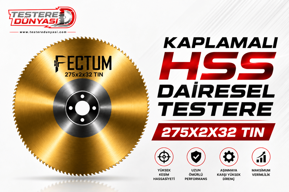 FECTUM KAPLAMALI HSS DAİRE TESTERE 275x2x32 TİN