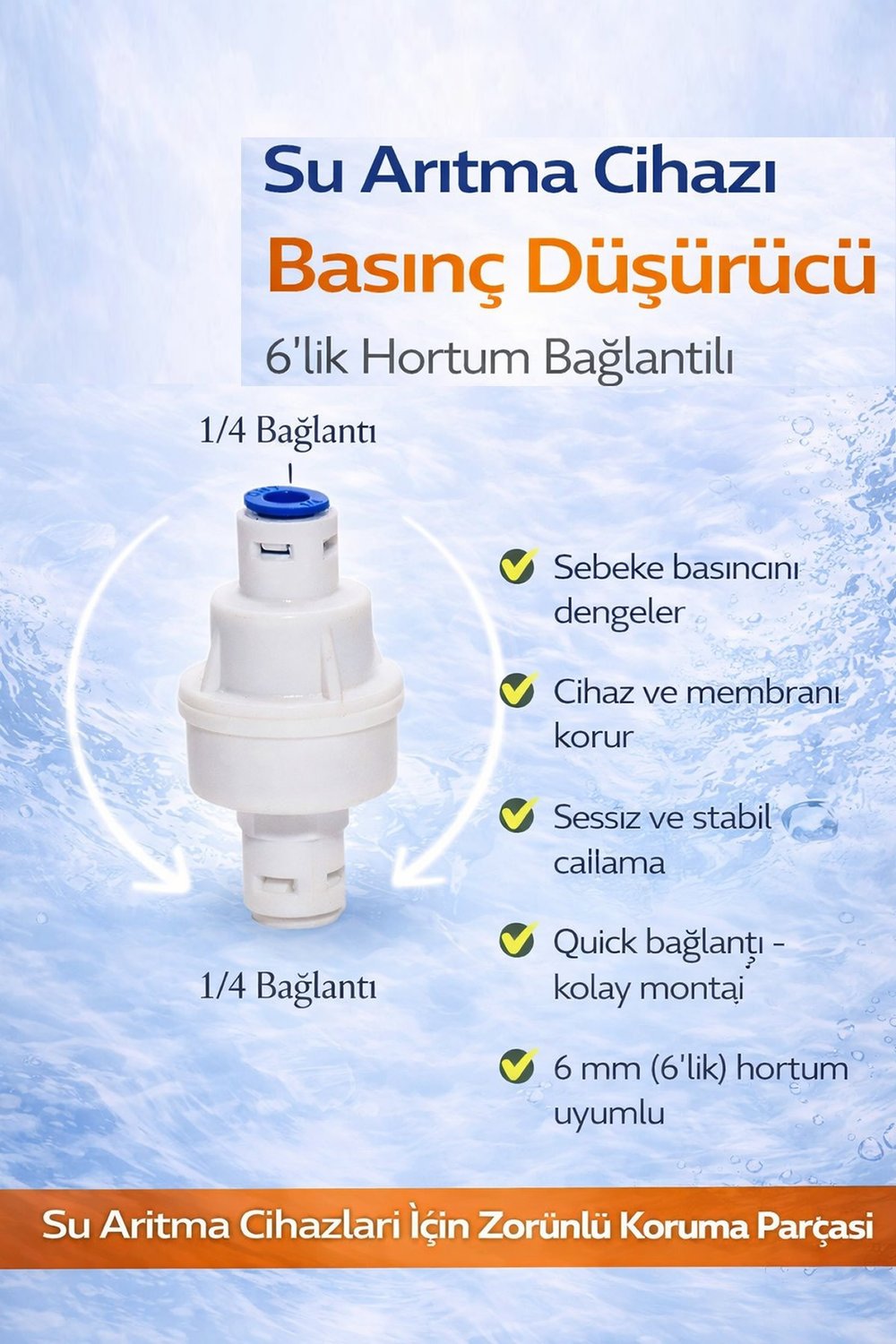 Su Arıtma Cihazı Basınç Düşürücü 6?lık Hortum Bağlantılı