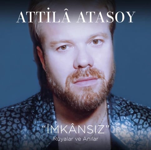 Attila Atasoy - İmkansız, Rüyalar ve Anılar - Plak