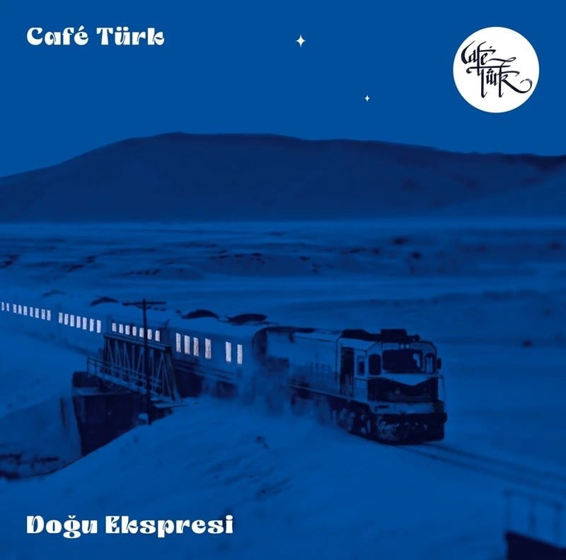 Cafe Türk - Doğu Ekspresi - Plak