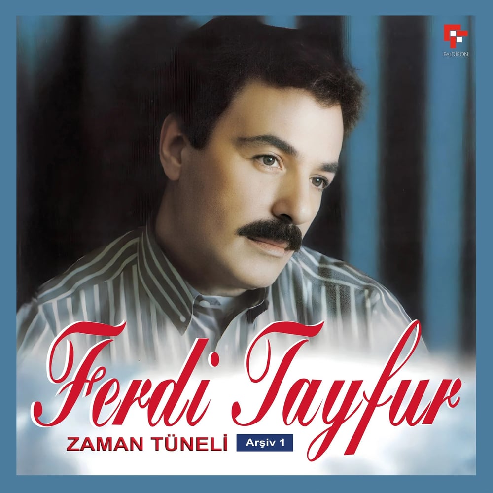 Ferdi Tayfur - Zaman Tüneli - Arşiv 1 - Plak