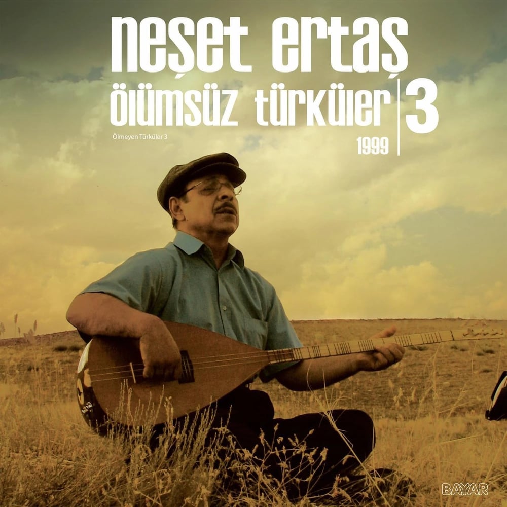 Neşet Ertaş - Ölümsüz Türküler 3 (1999) - Plak