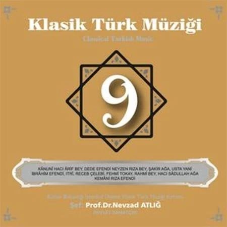 Nevzat Atlığ, Kültür Bakanlığı Devlet Klasik Türk Müziği Korosu - Klasik Türk Müziği 9 - CD