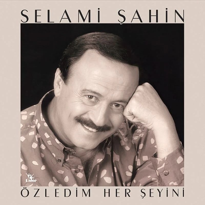 Selami Şahin - Özledim Her Şeyini - Plak
