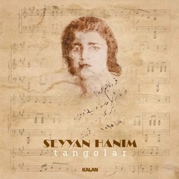 Seyyan Hanım - Tangolar - Plak