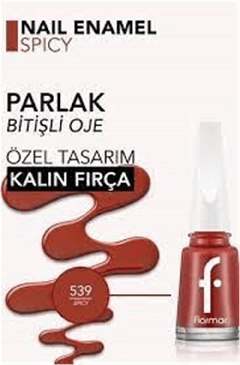 Flormar Oje 539 Spicy