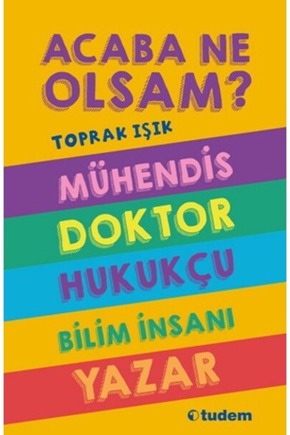 Acaba Ne Olsam? Serisi (5. KİTAP)