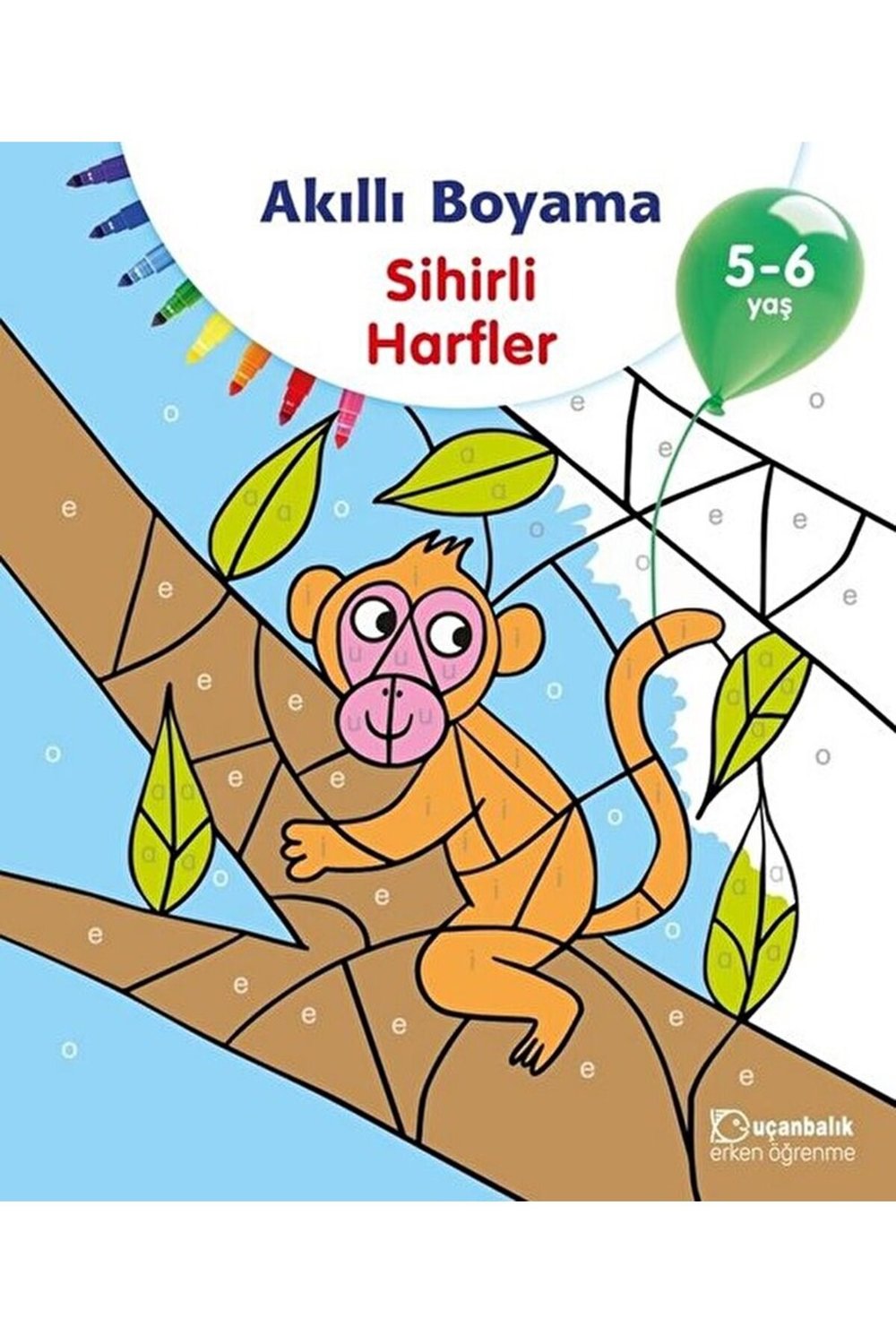 Akıllı Boyama - Sihirli Harfler / Kolektif / Uçanbalık Yayıncılık / 9789755873206